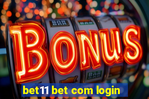 bet11 bet com login